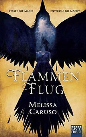 Flammenflug by Melissa Caruso