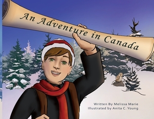 An Adventure in Canada by Melissa Marie