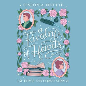 A Rivalry of Hearts by Tessonja Odette