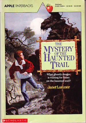 The Mystery of the Haunted Trail by Janet Lorimer