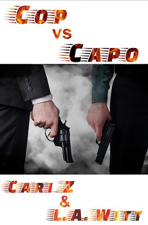 Cop vs. Capo by L.A. Witt, Cari Z