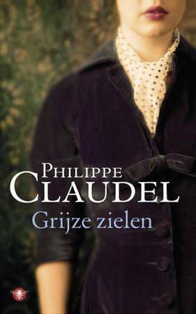 Grijze zielen by Philippe Claudel