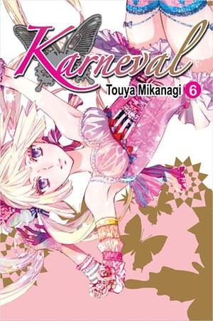 Karneval, Vol. 6 by Touya Mikanagi