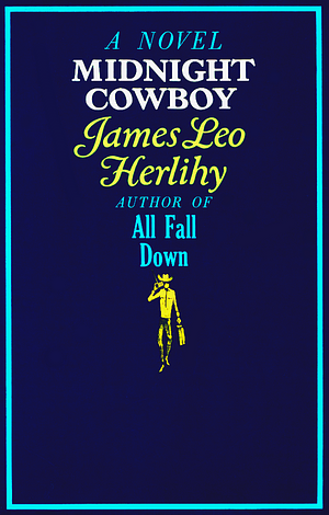 Midnight Cowboy by James Leo Herlihy