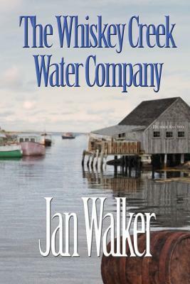 The Whiskey Creek Water Company by Jan Walker