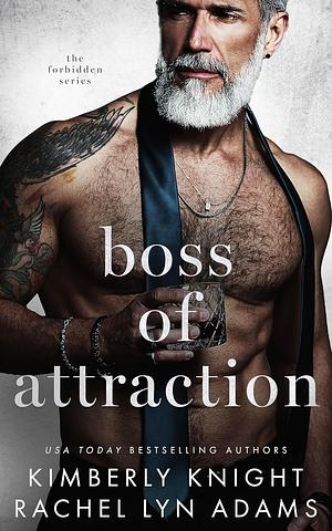Boss of Attraction by Kimberly Knight
