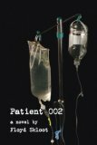 Patient 002 by Floyd Skloot