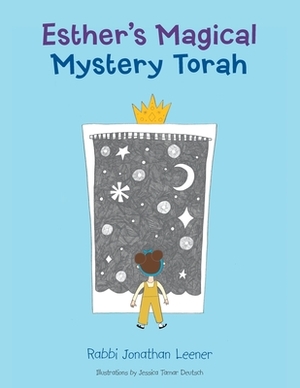 Esther's Magical Mystery Torah by Rabbi Jonathan Leener