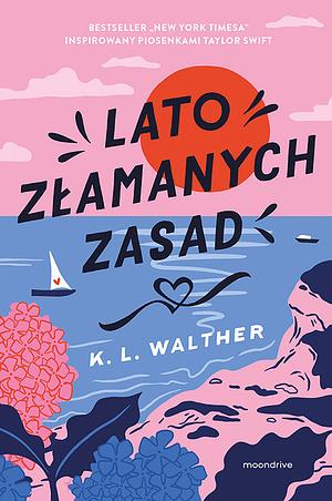 Lato złamanych zasad by K.L. Walther