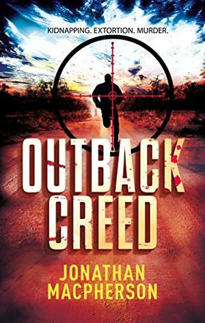 Outback Creed by Jonathan Macpherson
