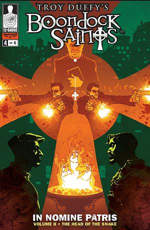 Boondock Saints: In Nomine Patris #4 - Head of the Snake by Troy Duffy