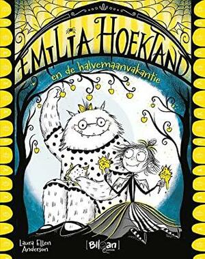 Emilia Hoektand en de halvemaanvakantie by Laura Ellen Anderson