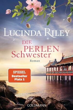 Die Perlenschwester by Lucinda Riley