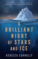 A Brilliant Night of Stars and Ice by Rebecca Connolly, Rebecca Connolly