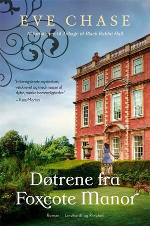 Døtrene fra Foxcote Manor by Eve Chase