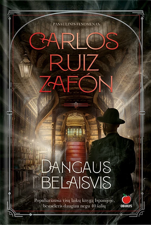 Dangaus belaisvis by Carlos Ruiz Zafón