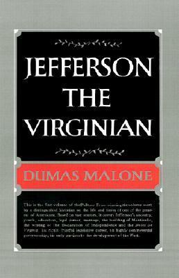 Jefferson the Virginian by Dumas Malone