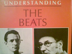 Understanding The Beats by Edward Halsey Foster