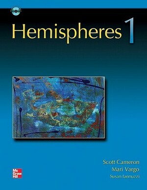 Hemispheres 1 [With CD (Audio)] by Mari Vargo, Susan Iannuzzi, Scott Cameron
