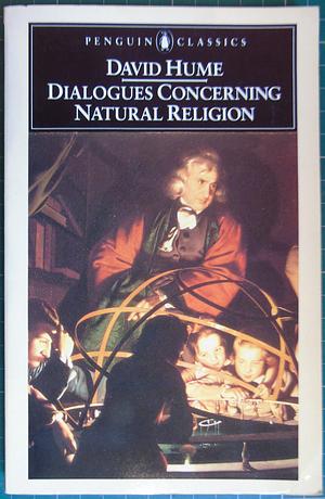 Dialogues Concerning Natural Religion. Edited and with an Introduction by S. Tweyman. In Focus Series. Routledge. 1991. by David Hume, David Hume