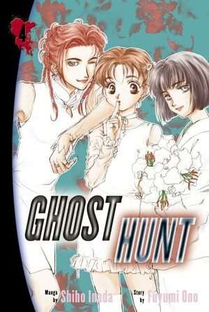 Ghost Hunt volume 4 by Shiho Inada, Fuyumi Ono
