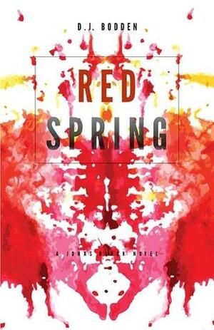 Red Spring by D.J. Bodden