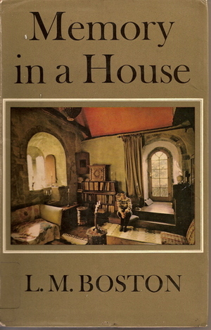 Memory In A House by Lucy M. Boston