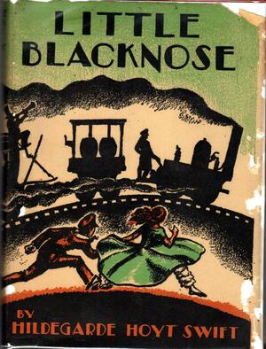 Little Blacknose: The Story of a Pioneer by Hildegarde Hoyt Swift