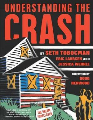 Understanding the Crash by Eric Laursen, Seth Tobocman