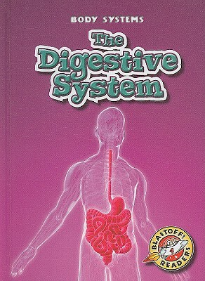 The Digestive System by Kay Manolis