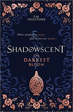 The Darkest Bloom by P.M. Freestone