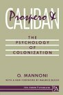 Prospero and Caliban: The Psychology of Colonization by Octave Mannoni