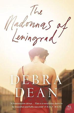MADONNAS OF LENINGRAD PB by Debra Dean, Debra Dean