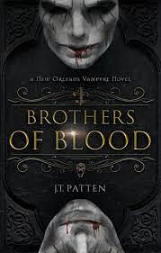 Brothers of Blood by J.T. Patten