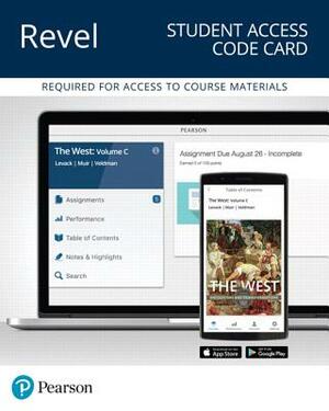 Revel for the West: Encounters and Transformations, Volume C -- Access Card by Meredith Veldman, Edward Muir, Brian Levack