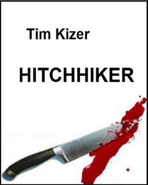 Hitchhiker by Tim Kizer