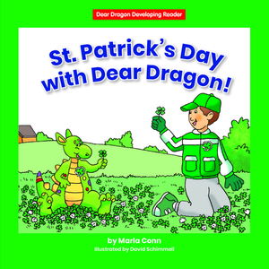 St. Patrick's Day with Dear Dragon! by Marla Conn