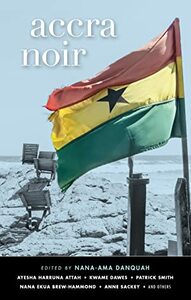 Accra Noir by Nana-Ama Danquah