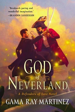 God of Neverland: A Defenders of Lore Novel by Gama Ray Martinez