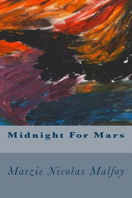 Midnight For Mars by Marzie Nicolas Malfoy