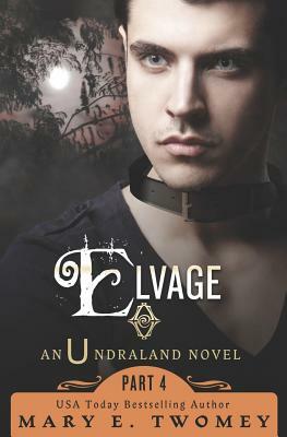 Elvage by Mary E. Twomey