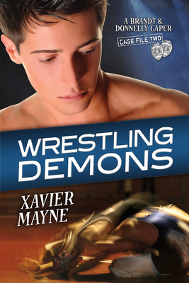 Wrestling Demons by Xavier Mayne