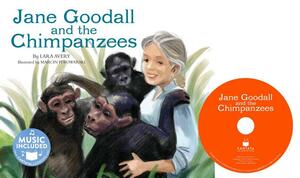 Jane Goodall and the Chimpanzees by Lara Avery