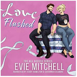 Love Flushed by Evie Mitchell