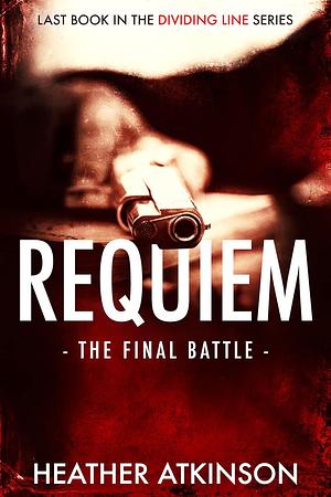 Requiem by Heather Atkinson