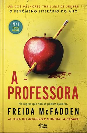 A Professora  by Freida McFadden