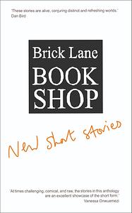 Brick Lane Bookshop: New Short Stories 2024 by Ellis