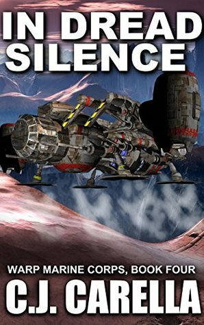 In Dread Silence by C.J. Carella