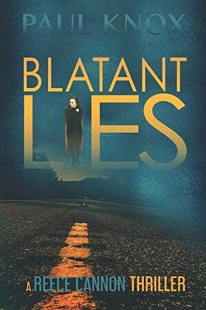 Blatant Lies by Paul Knox