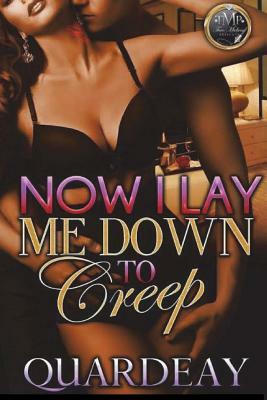 Now I Lay Me Down To Creep by Quardeay